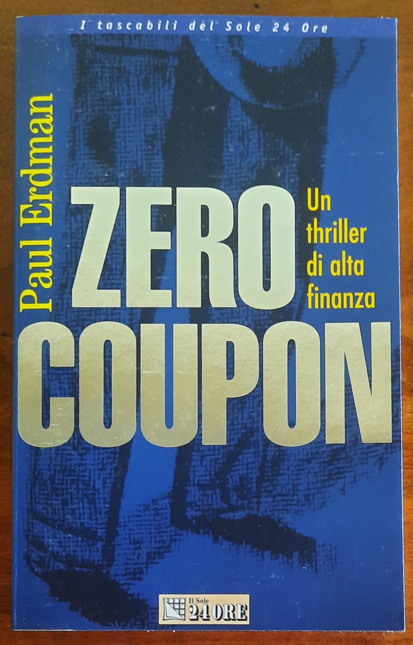 Zero Coupon - di Paul Erdman - Il Sole 24 Ore