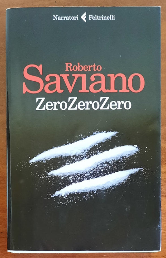 ZeroZeroZero - di Roberto Saviano - Feltrinelli