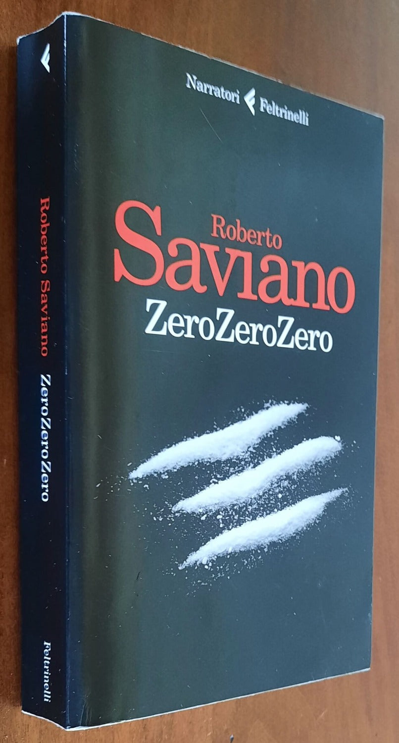 ZeroZeroZero - di Roberto Saviano - Feltrinelli