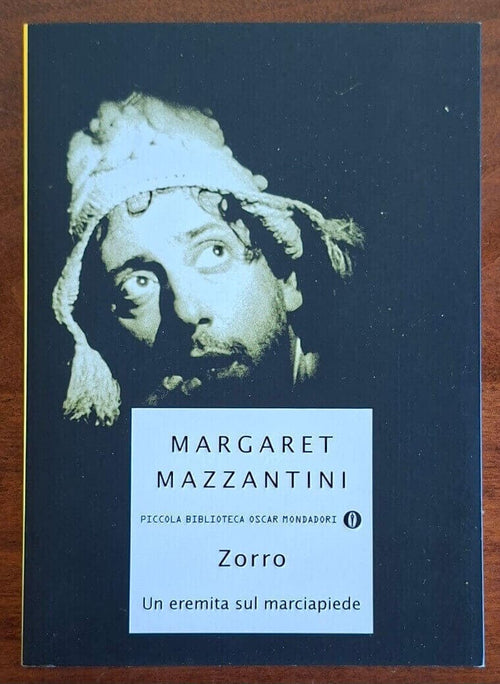 Zorro. Un eremita sul marciapiede - Margaret Mazzantini - Mondadori