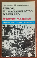 Zukov, il maresciallo d’acciaio - Gherardo Casini Editore