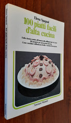 100 piatti facili d’alta cucina. Dalla classica anatra all’arancia alla raffinata lepre al cacao - Libreria Biellese