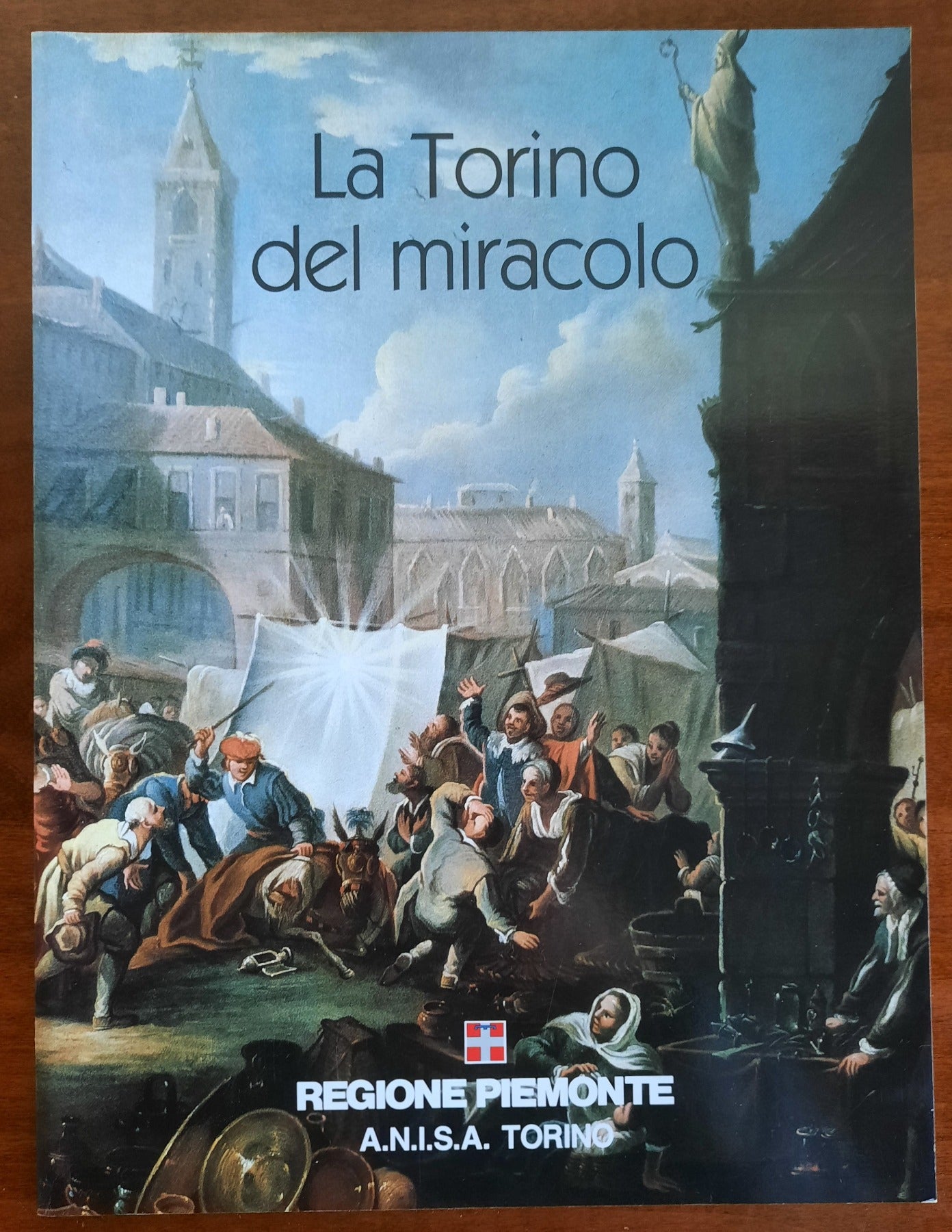 La Torino del miracolo. Due tele : una finestra sulla città del Settecento