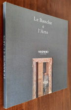 Le Banche e l’Arte - 1986 - Libreria Biellese