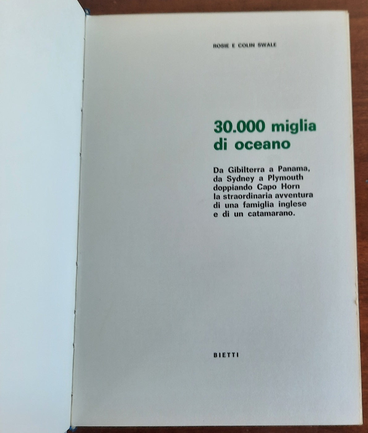 30.000 miglia di oceano da Gibilterra a Panama, da Sidney a Plymouth doppiando Capo Horn, la straordinaria avventura di una famiglia inglese e di un catamarano - Libreria Biellese
