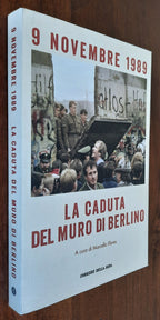 9 dicembre 1989. La caduta del Muro di Berlino - Libreria Biellese