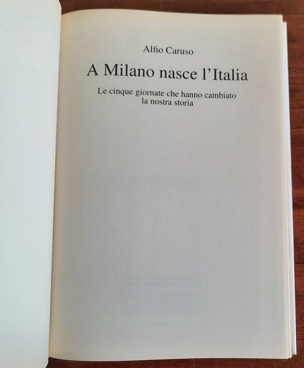 A Milano nasce l’ Italia. Le cinque giornate che hanno cambiato la nostra Storia - Libreria Biellese