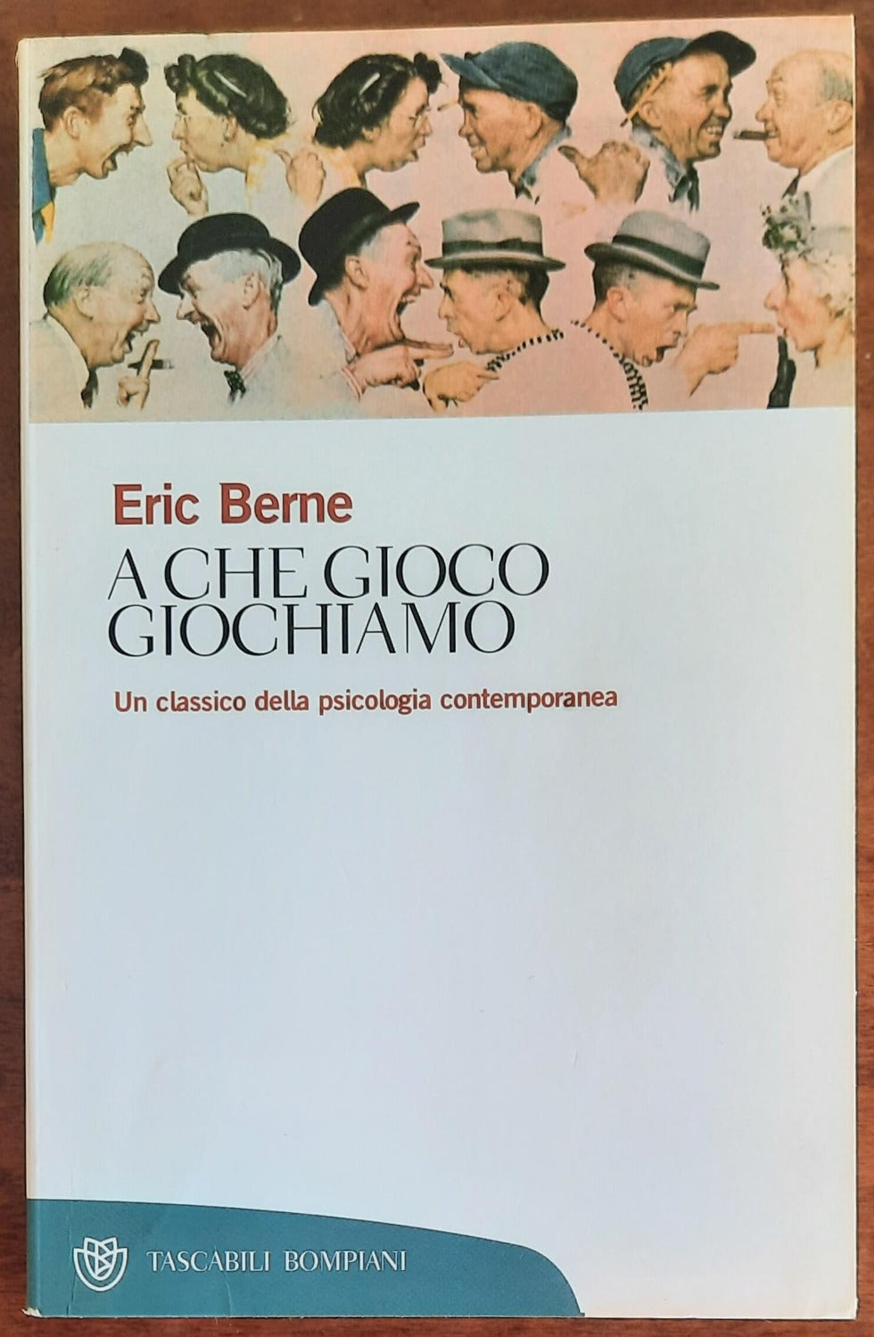 A che gioco giochiamo. Un classico della psicologia contemporanea - Libreria Biellese