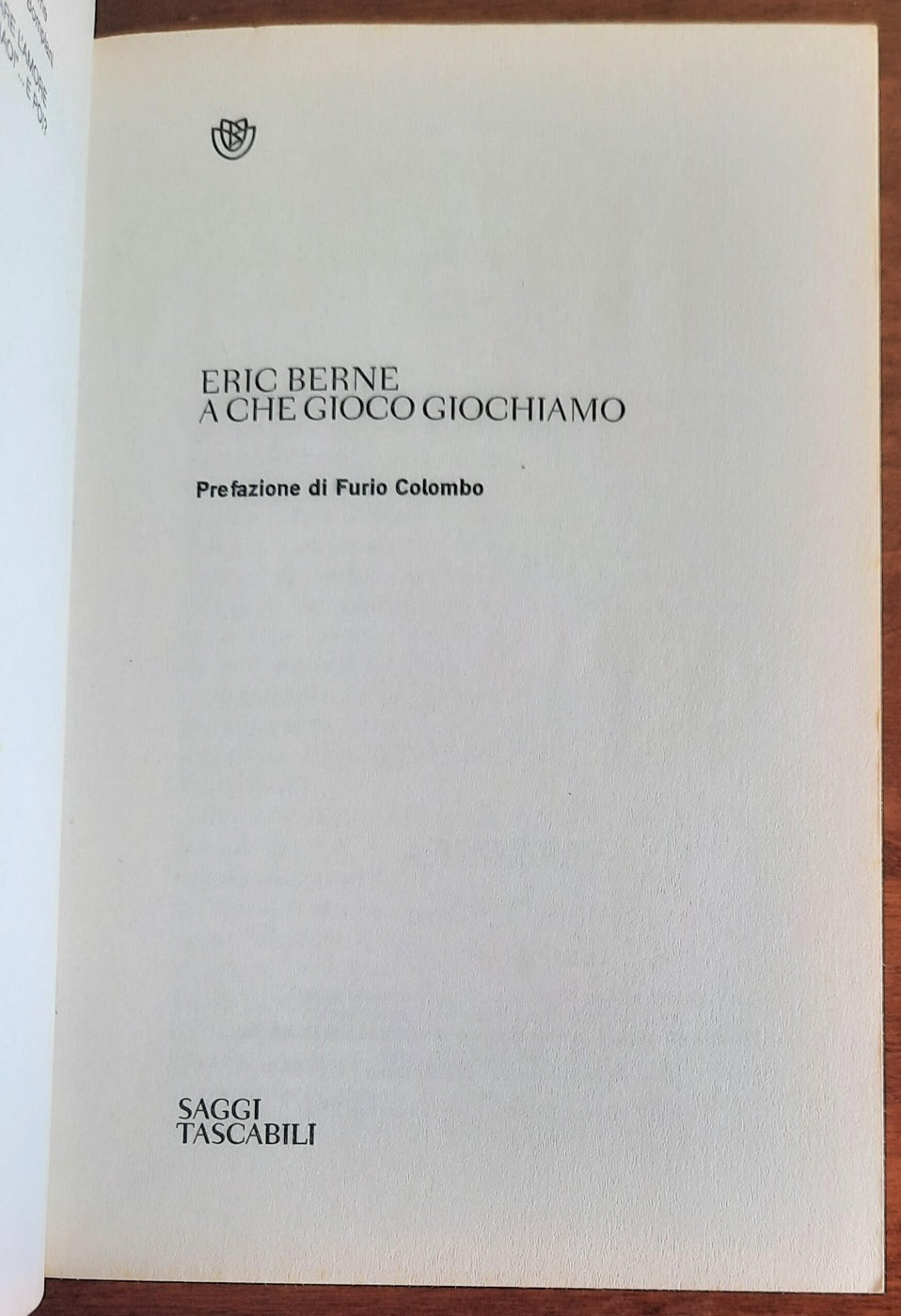 A che gioco giochiamo. Un classico della psicologia contemporanea - Libreria Biellese