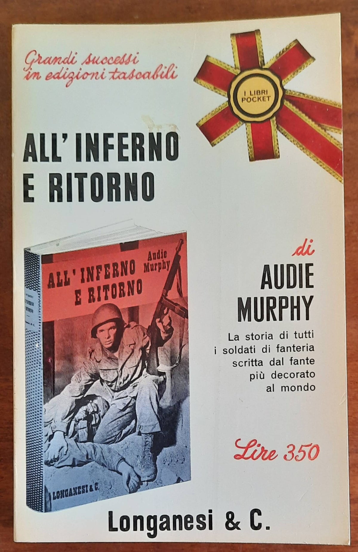 All’inferno e ritorno - Longanesi - 1965 - Libreria Biellese