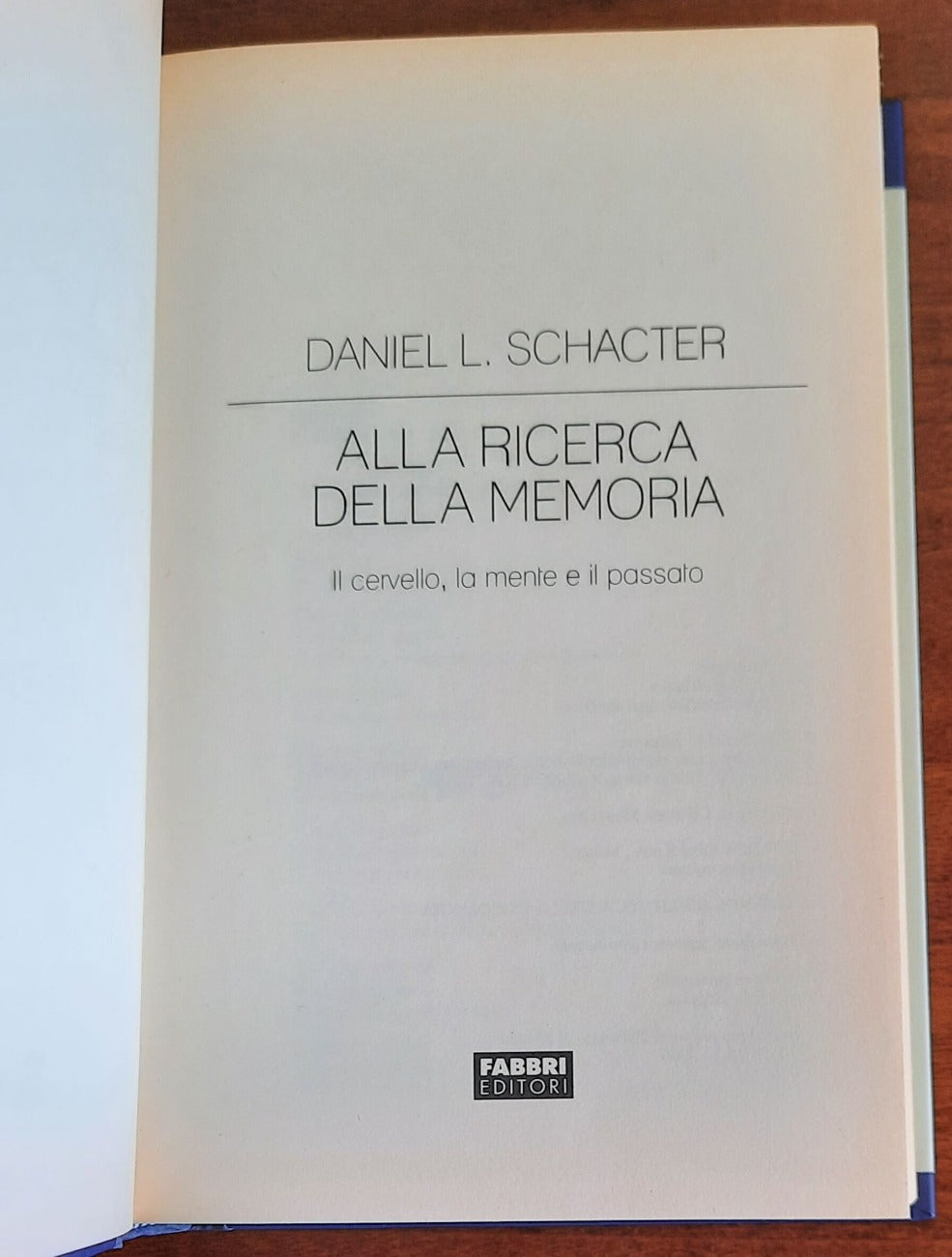 Alla ricerca della memoria. Il cervello, la mente e il passato - Libreria Biellese