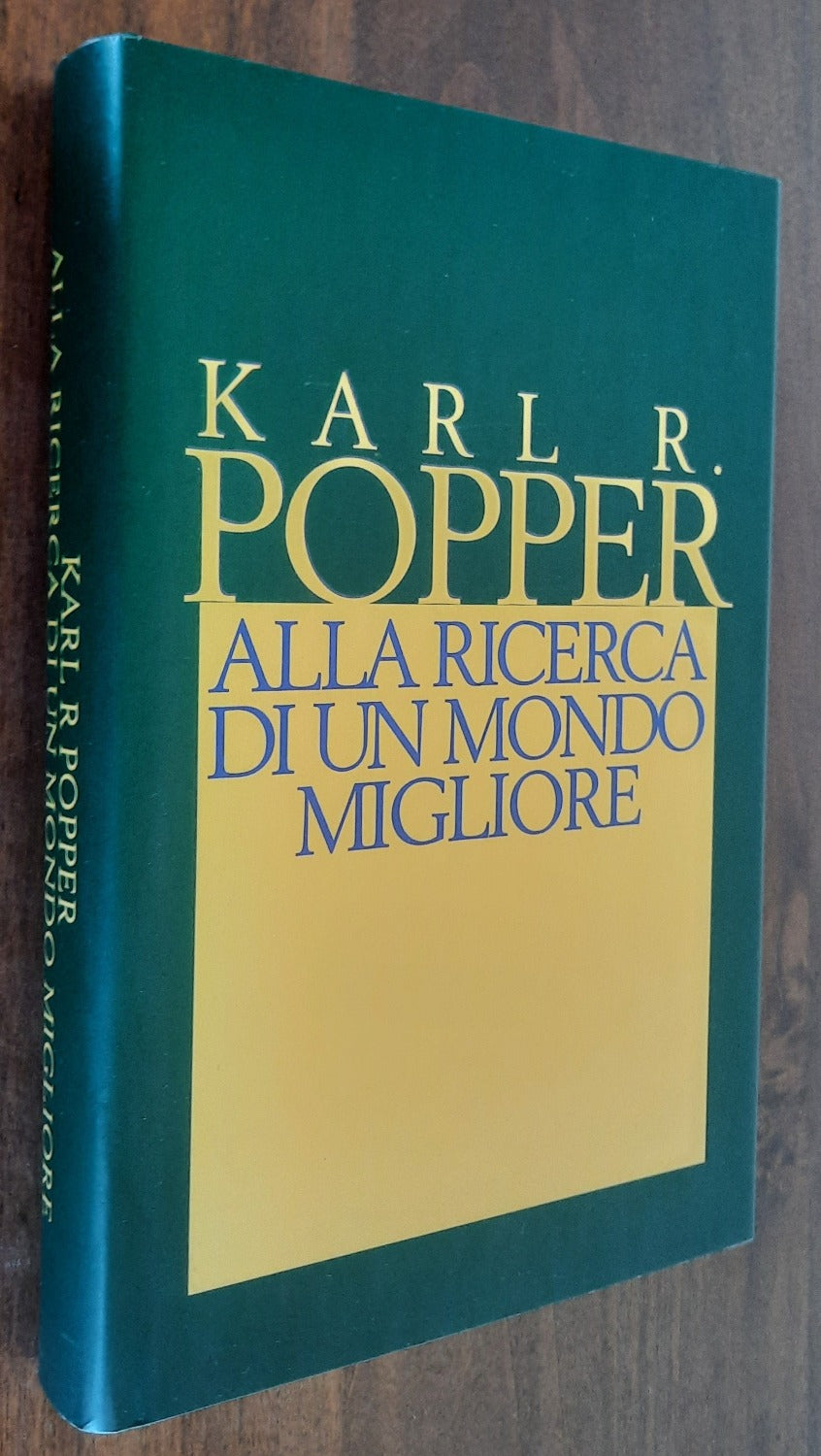 Alla ricerca di un mondo migliore. Conferenze e saggi di trent’anni di attività - Libreria Biellese