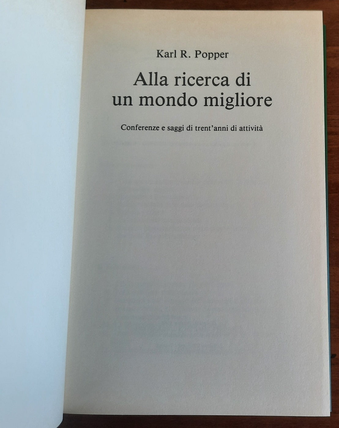 Alla ricerca di un mondo migliore. Conferenze e saggi di trent’anni di attività