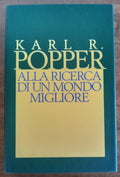 Alla ricerca di un mondo migliore. Conferenze e saggi di trent’anni di attività - Libreria Biellese
