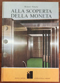 Alla scoperta della moneta - Rizzoli - 1970 - Libreria Biellese