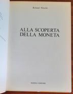 Alla scoperta della moneta - Rizzoli - 1970 - Libreria Biellese