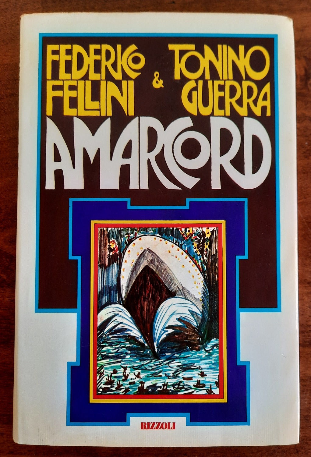 Amarcord - Rizzoli - 1973 - Libreria Biellese
