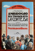 Ambrogio ha trombato la contessa. Dieci anni di storia italiana nella scandalosa satira del vernacoliere - Libreria Biellese