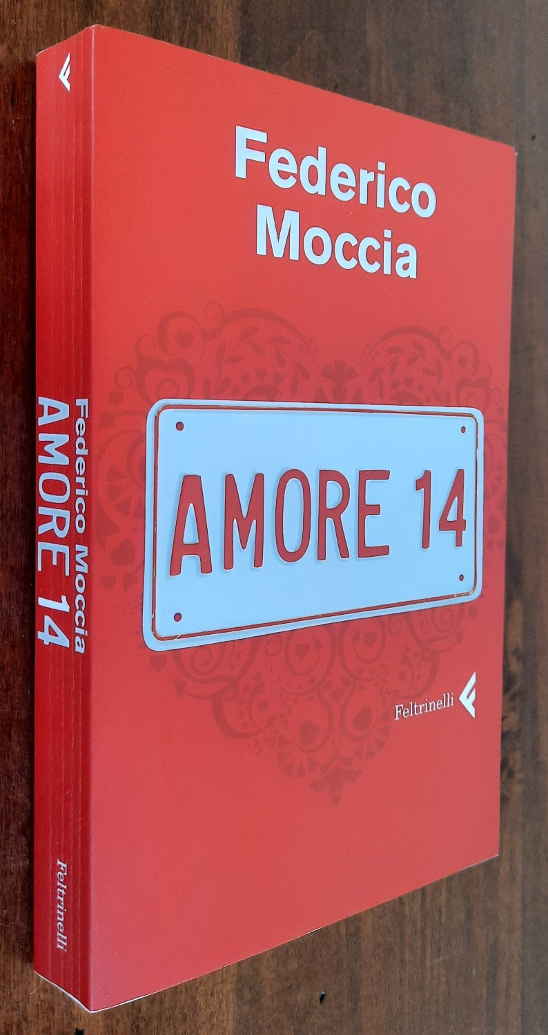Amore 14 - di Federico Moccia - Libreria Biellese