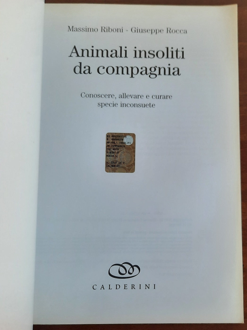 Animali insoliti da compagnia: conoscere, allevare e curare specie inconsuete