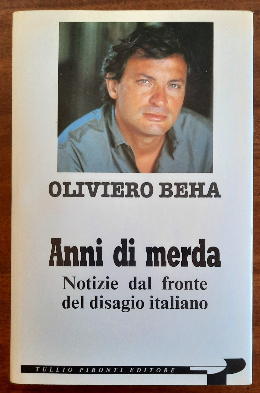Anni di merda. Notizie dal fronte del disagio italiano 1989 - 1992 - Libreria Biellese
