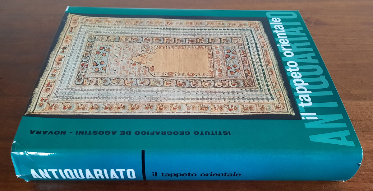 Antiquariato. Il tappeto orientale - Libreria Biellese