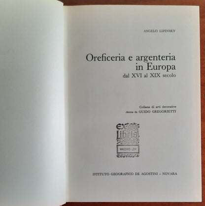 Antiquariato. Oreficeria e argenteria in Europa dal XVI al XIX secolo