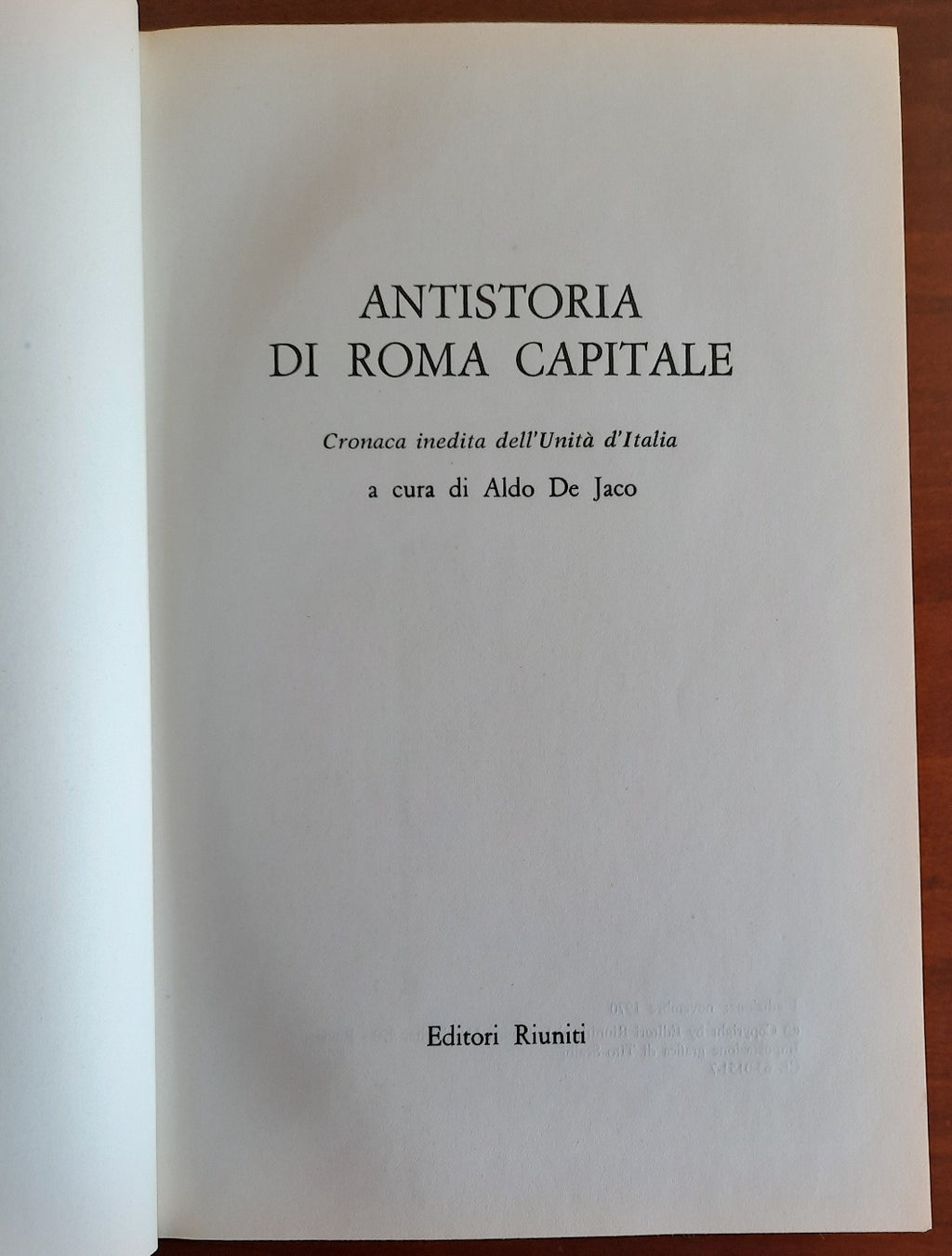 Antistoria di Roma Capitale. Cronaca inedita dell’Unità d’Italia - Libreria Biellese