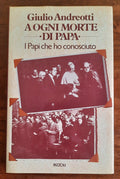 A ogni morte di papa. I Papi che ho conosciuto - Libreria Biellese