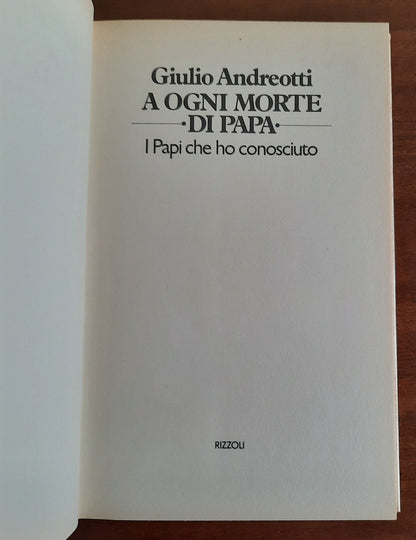 A ogni morte di papa. I Papi che ho conosciuto