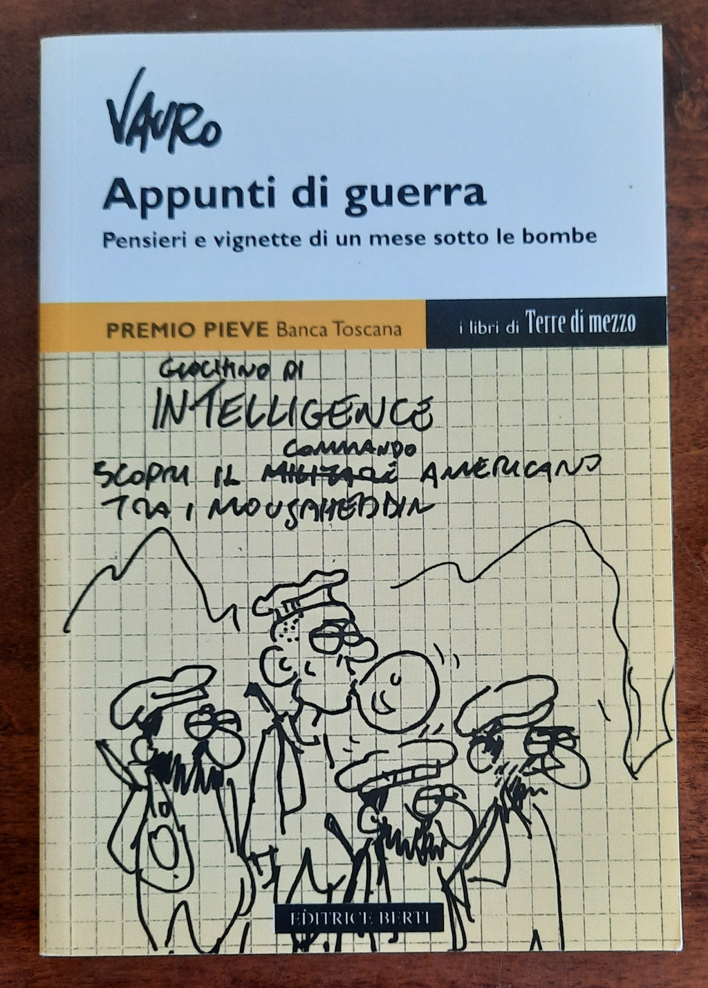 Appunti di guerra. Pensieri e vignette di un mese sotto le bombe - Libreria Biellese