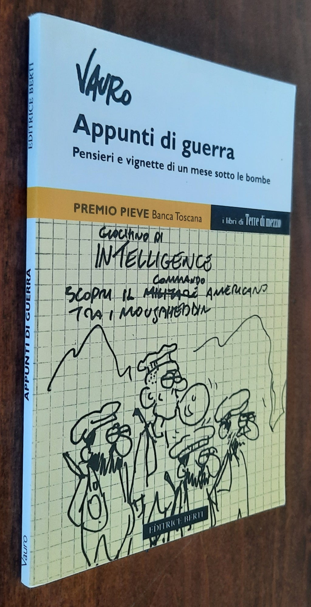 Appunti di guerra. Pensieri e vignette di un mese sotto le bombe - Libreria Biellese