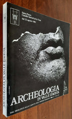 Archeologia in Valle d’Aosta. Dal neolitico alla caduta dell’Impero romano 3500 a.C. - V sec. d.C. - Libreria Biellese