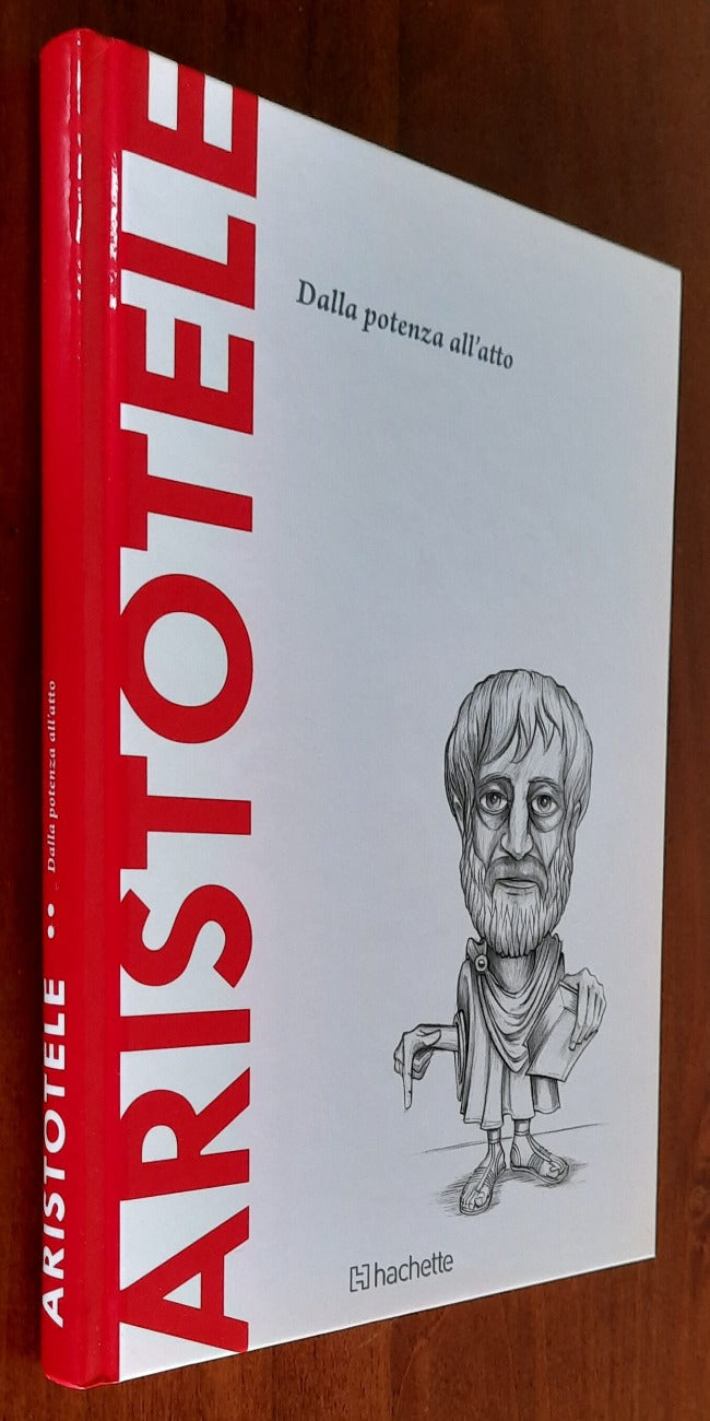 Aristotele. Dalla potenza all’atto - Hachette - 2016 - Libreria Biellese