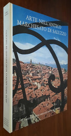 Arte nell’Antico Marchesato di Saluzzo - Libreria Biellese