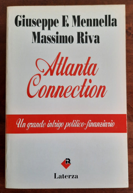 Atlanta Connection. Un grande intrigo politico-finanziario