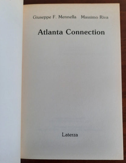 Atlanta Connection. Un grande intrigo politico-finanziario