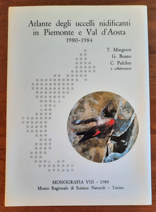 Atlante degli uccelli nidificanti in Piemonte e Val d’Aosta 1980 - 1984