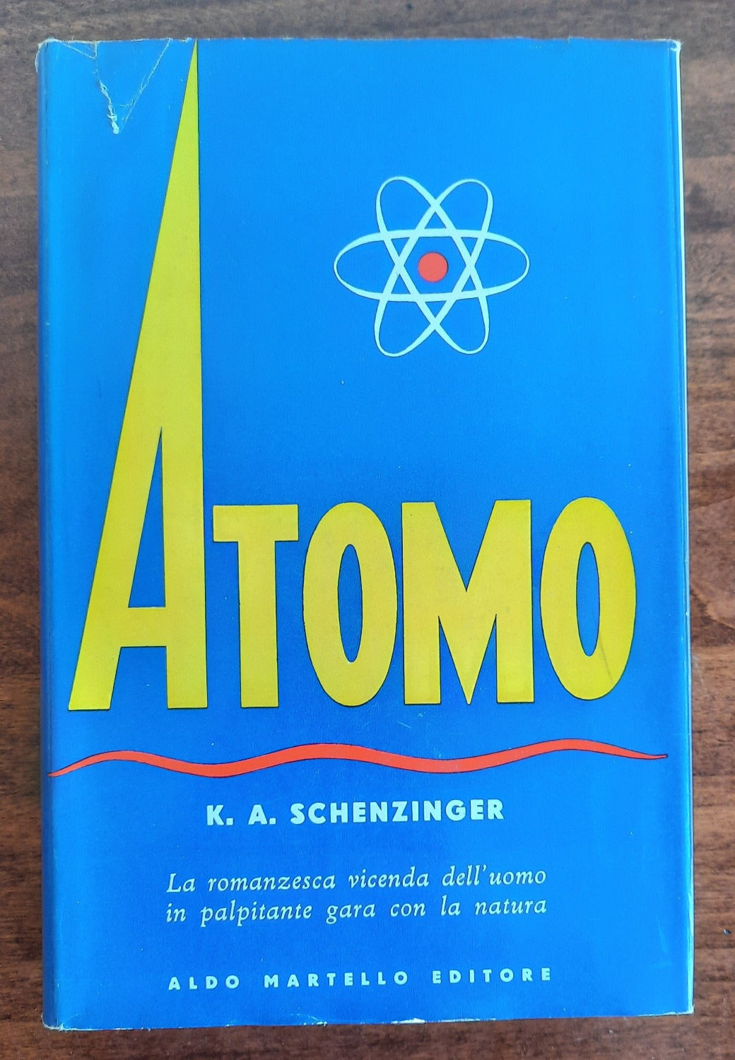 Atomo. La romanzesca vicenda dell’uomo in palpitante gara con la natura - Libreria Biellese