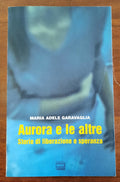 Aurora e le altre. Storie di liberazione e speranza - Libreria Biellese