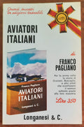 Aviatori italiani - Longanesi - 1969 - Libreria Biellese