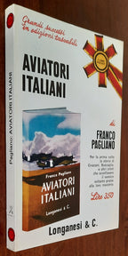 Aviatori italiani - Longanesi - 1969 - Libreria Biellese