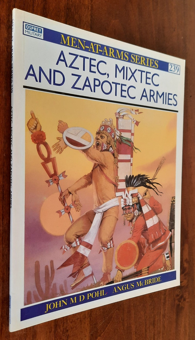 Aztec, Mixtec and Zapotec Armies