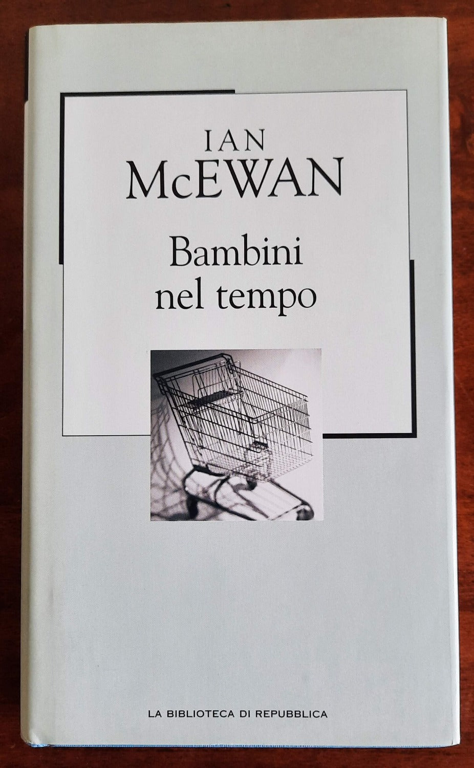 Bambini nel tempo - La Biblioteca Di Repubblica - 2002 - Libreria Biellese