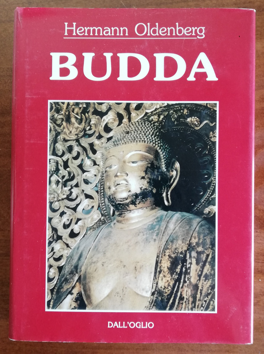 Budda - di H. Oldenberg - Dall'Oglio - Libreria Biellese