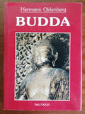 Budda - di H. Oldenberg - Dall'Oglio - Libreria Biellese