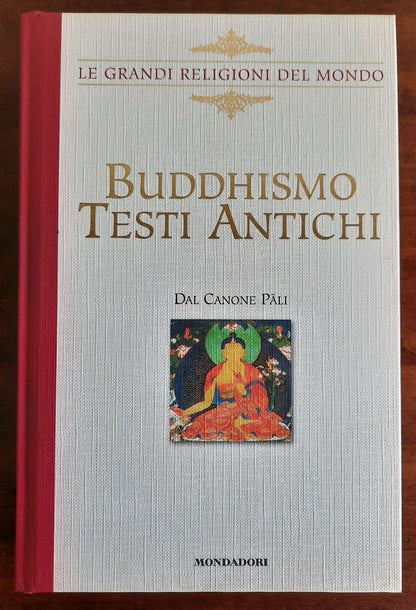 Buddhismo. Testi antichi dal Canone pali