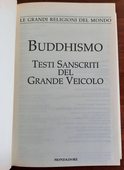 Buddhismo. Testi sanscriti del Grande Veicolo