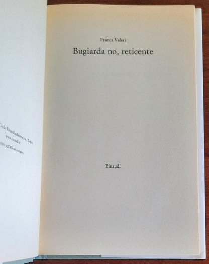 Bugiarda no, reticente - Einaudi - 2013