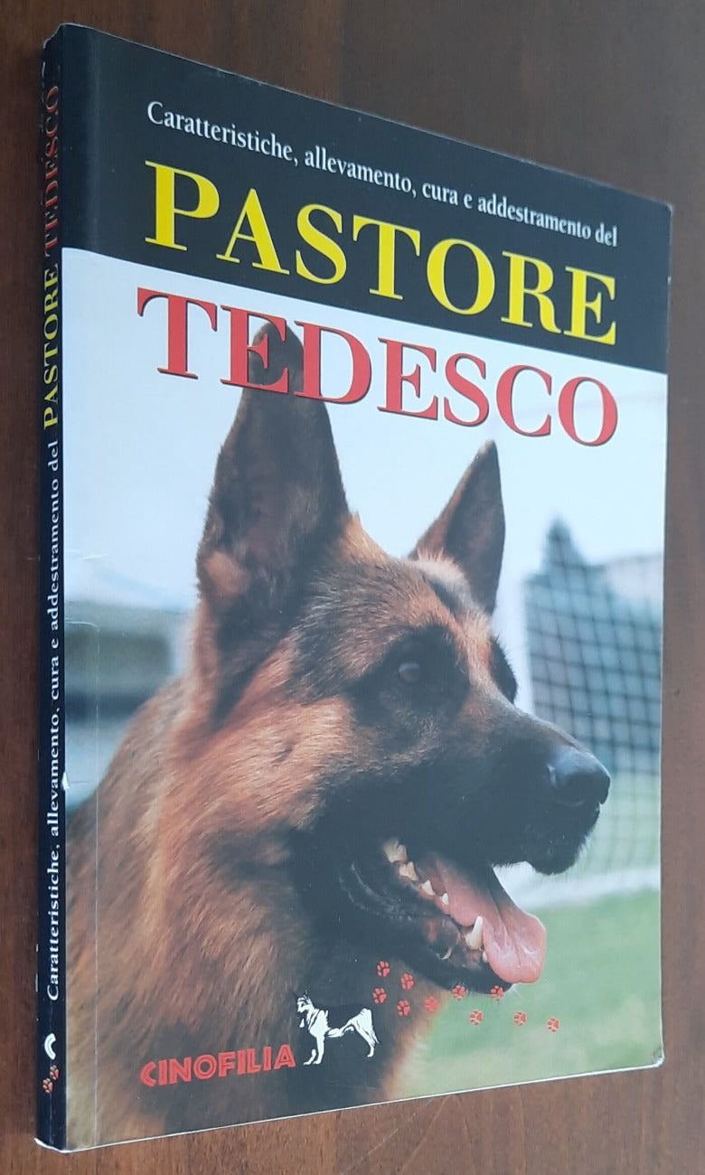 Caratteristiche, allevamento, cura e addestramento del pastore tedesco. - Libreria Biellese